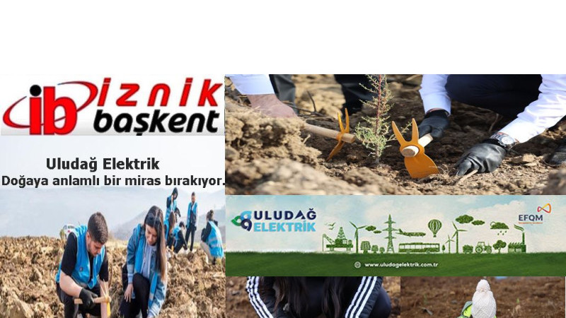 ULUDAĞ ELEKTRİK, DOĞAYA ANLAMLI BİR MİRAS BIRAKIYOR