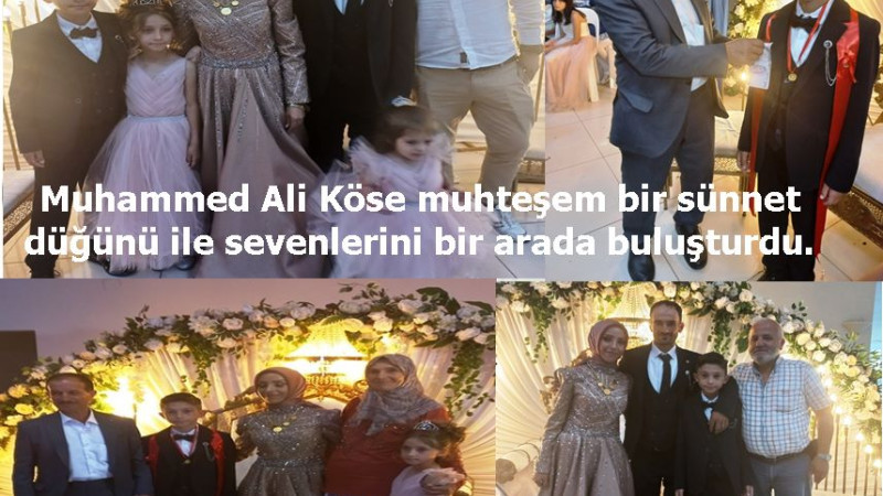 MUHAMMED ALİ KÖSE ERKEKLİĞE ADIM ATTI.