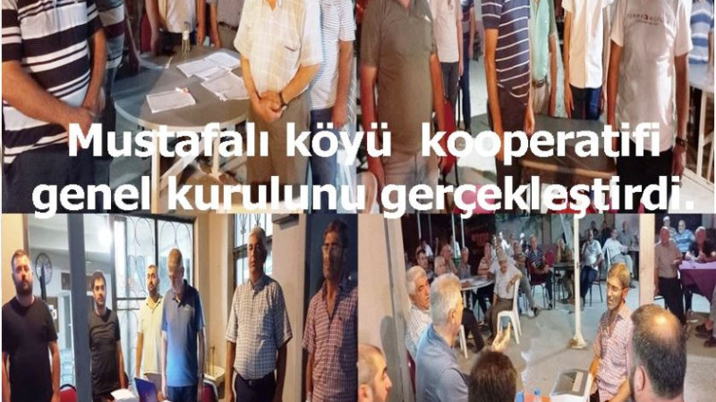 Mustafalı köyü Tarımsal Kalkındırma kooperatifi genel kurulunu gerçekleştirdi.