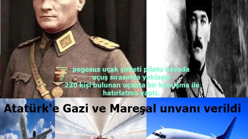 TBMM'nin, Büyük Önder Mustafa Kemal Atatürk'e ''Mareşal'' rütbesi ile ''Gazi'' unvanı verişini Peges