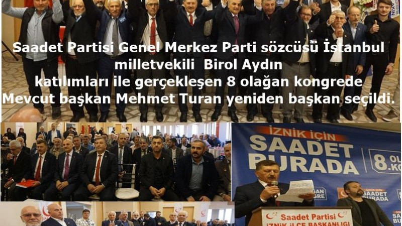 SAADET PARTİSİ İZNİK İLÇE BAŞKANLIĞINDA KONGRE HEYECANI