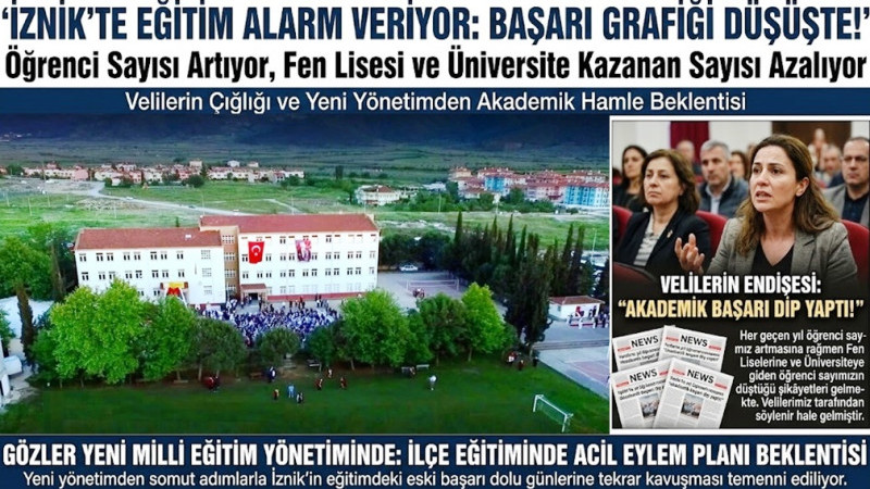 İZNİK EĞİTİMİNDE ACİL ACİL EYLEM PLANI BEKLENTİSİ: VELİLER ENDİŞELİ!